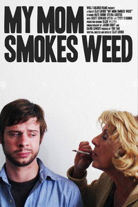 My Mom Smokes Weed