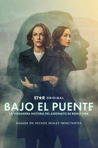 Under the bridge: El asesinato de Reena Virk