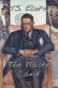 T.S. Eliot's 'The Waste Land'