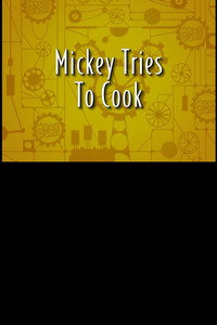 Mickey Mouse Tries To Cook