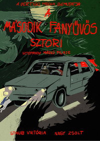 A második fanyűvős sztori