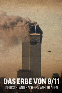 Das Erbe von 9/11 – Deutschland nach den Anschlägen