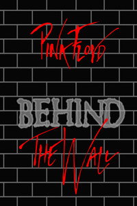 Pink Floyd: Behind the Wall