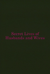 Secret Lives of Husbands and Wives