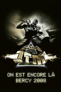 Suprême NTM - On est encore là : Bercy 2008