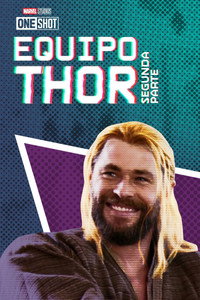 Marvel One-Shot: Equipo Thor - Segunda parte