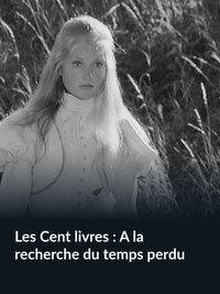 Les Cent livres : À la recherche du temps perdu