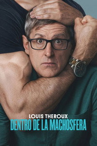 Louis Theroux: Dentro de la machosfera