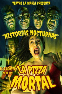 "Historias Nocturnas 1" -  La Pizza mortal