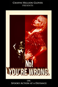 No! YOU'RE WRONG. or: Spooky Action at a Distance