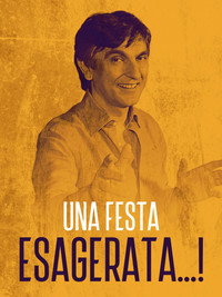 Una festa esagerata