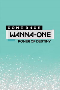 Wanna One Comeback: Power of Destiny