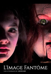L'image Fantôme - Sur le tournage de Ghostland