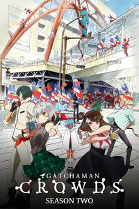 Gatchaman Crowds: Temporada 2