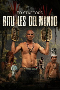 Ed Stafford's Rite of Passage