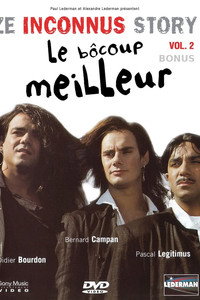 Les Inconnus - Ze Inconnus Story - Le Bôcoup meilleur (Vol. 2) - Bonus