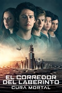 El corredor del laberinto III. La cura mortal