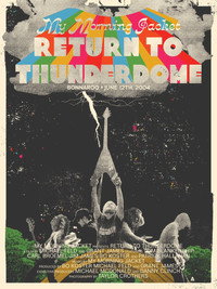 My Morning Jacket - Return To Thunderdome
