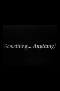 Something, Anything!