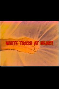 White Trash At Heart