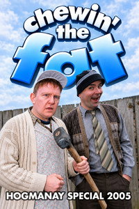 Chewin' the Fat: Hogmanay Special 2005