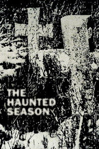 The Haunted Season