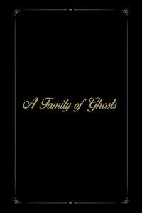 A Family of Ghosts