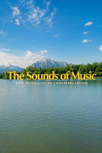 The Sound of Music - Eine musikalische Liebeserklärung
