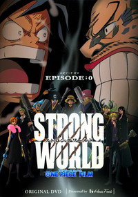 One Piece: Strong World Episodio 0