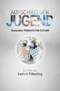 Aufschrei der Jugend - Generation Fridays for Future