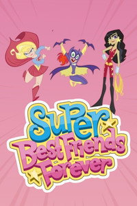Super Best Friends Forever