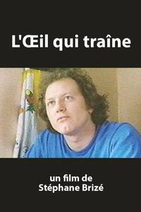 L'œil qui traîne