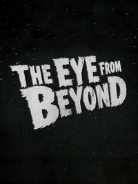 The Eye from Beyond