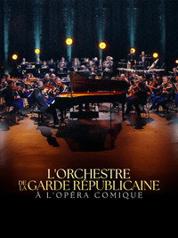 L'Orchestre de la Garde Républicaine à l'Opéra-Comique