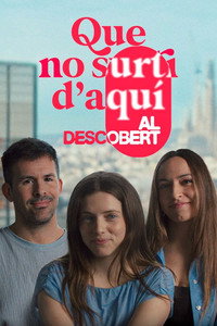 Que no surti d'aquí. Al descobert