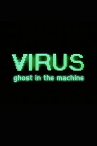 Virus: Ghost in the Machine