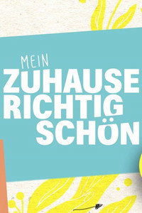 Mein Zuhause richtig schön