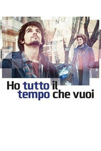 Ho Tutto il Tempo Che Vuoi