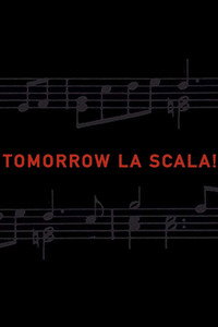 Tomorrow La Scala!