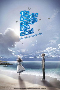 Mahouka Koukou no Rettousei: Tsuioku Hen
