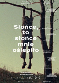 Słońce, to słońce mnie oślepiło