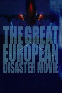 La película de la gran catástrofe europea