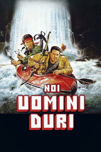 Noi uomini duri