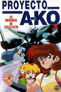 Proyecto A-ko 3: Cenicienta ruge