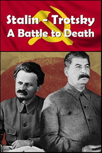 Stalin - Trostky: Un duelo a muerte