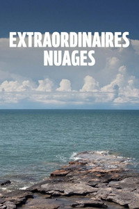 Extraordinaires nuages