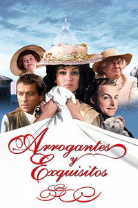 Arrogantes y exquisitos