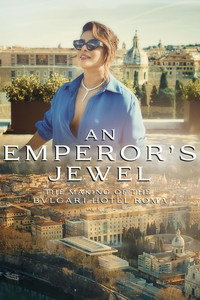 La joya del emperador - La creacion del Bulgari Hotel Roma