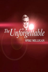 The Unforgettable Spike Milligan