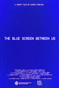 The Blue Screen Between Us